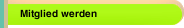 Mitglied werden